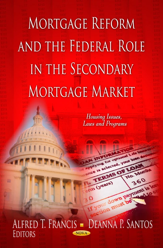 MORTGAGE REFORM FEDERAL ROLE (Housing Issues, Laws and Programs: Financial Institutions and Services)