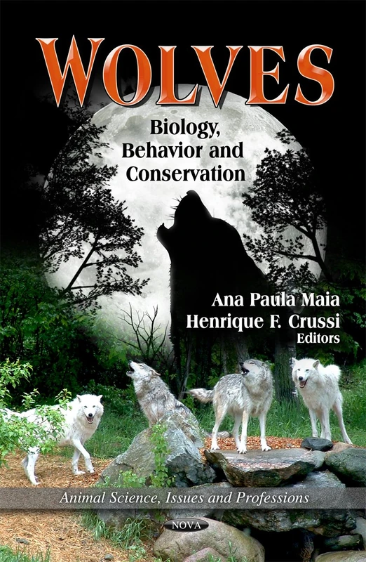 Wolves: Biology, Behavior & Conservation (Animal Science, Issues & Professions Series)