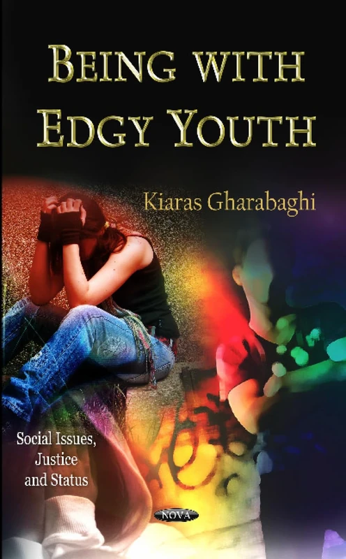 Being with Edgy Youth (Social Issues Justice and Status)