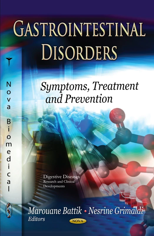 Gastrointestinal Disorders: Symptoms, Treatment & Prevention (Digestive Diseases -- Research & Clinical Developments)