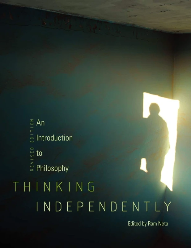 Thinking Independently: An Introduction to Philosophy