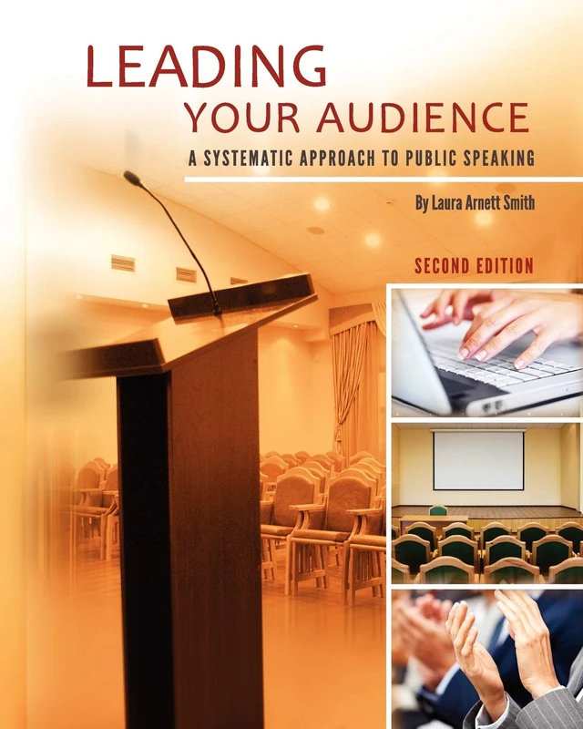 Leading Your Audience: A Systematic Approach to Public Speaking