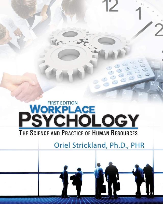 Workplace Psychology: The Science and Practice of Human Resources