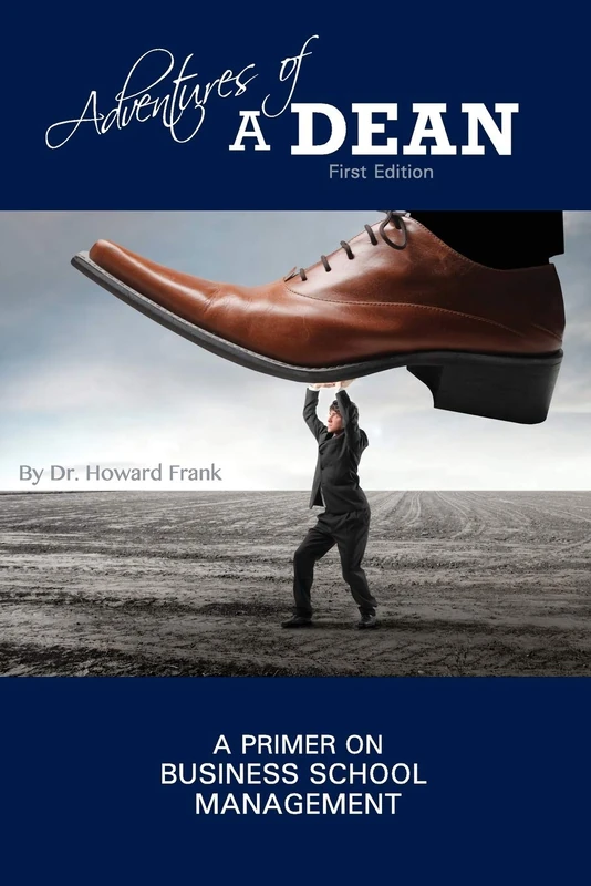 Adventures of a Dean: A Primer on Business School Management - Image 1