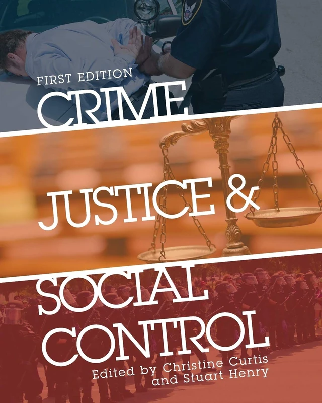 Crime, Justice, and Social Control