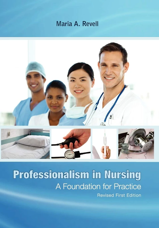 Professionalism in Nursing: A Foundation for Practice