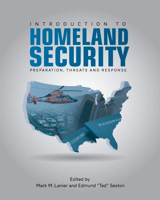 Introduction to Homeland Security: Preparation, Threats and Response