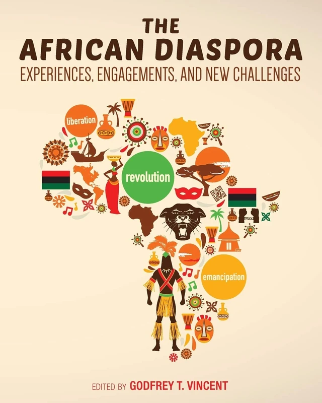 The African Diaspora: Experiences, Engagements, and New Challenges