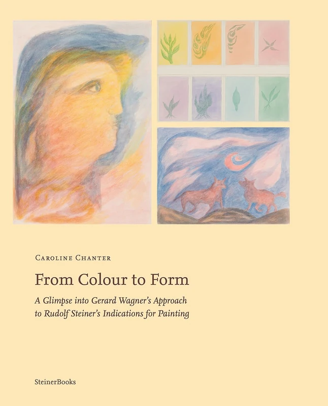 From Colour to Form: A Glimpse Into Gerard Wagner's Approach to Rudolf Steiner's Indications for Painting - Image 1