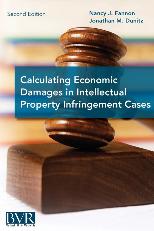 Calculating Economic Damages in Intellectual Property Infringement Cases - Image 1