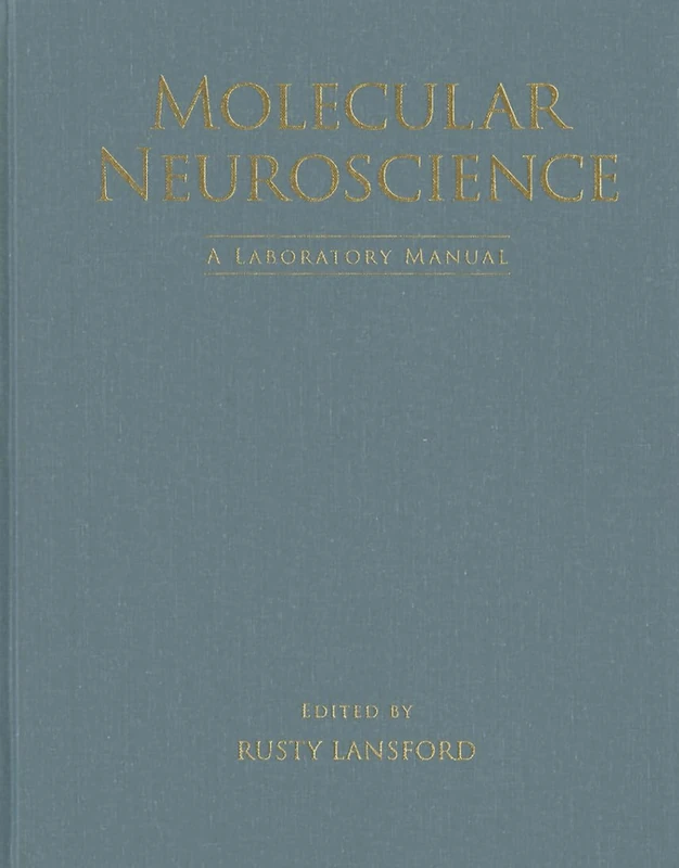 Molecular Neuroscience: A Laboratory Manual