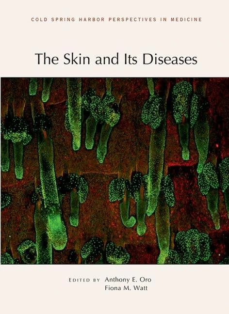 The Skin and Its Diseases (Cold Spring Harbor Perspectives in Medicine)