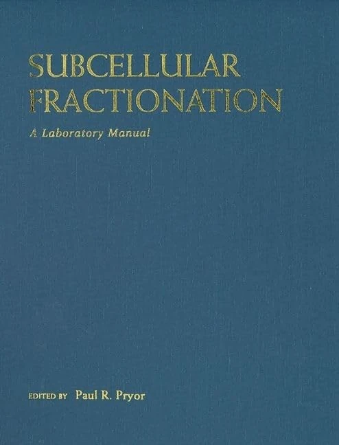 Subcellular Fractionation: A Laboratory Manual