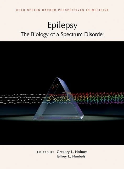 Epilepsy: The Biology of a Spectrum Disorder: A Subject Collection from Cold Spring Harbor Perspectives in Medicine