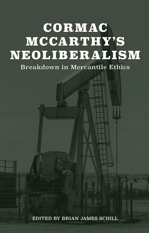 Cormac McCarthy's Neoliberalism: A Breakdown in Mercantile Ethics - Image 1
