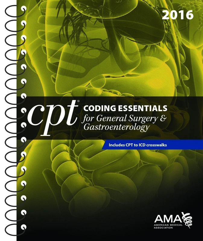 CPT Coding Essentials for General Surgery & Gastroenterology 2016
