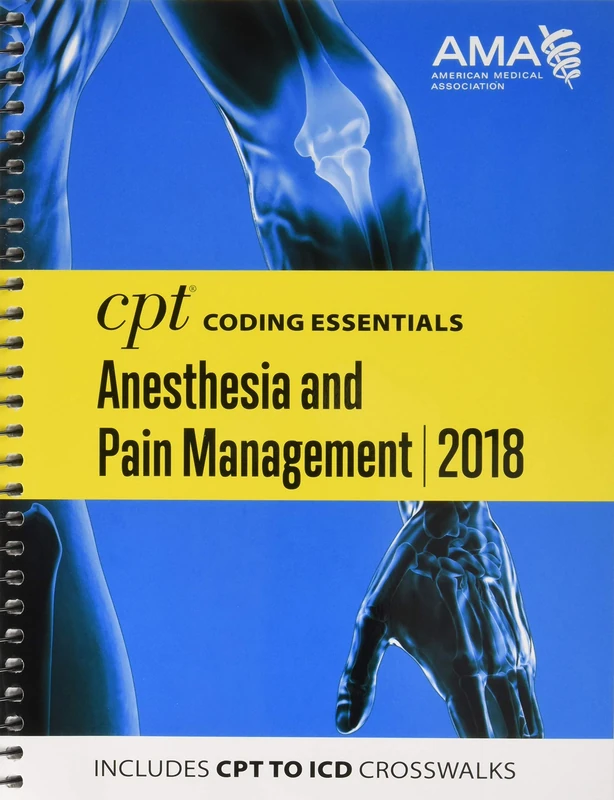 CPT® Coding Essentials for Anesthesiology and Pain Management 2018