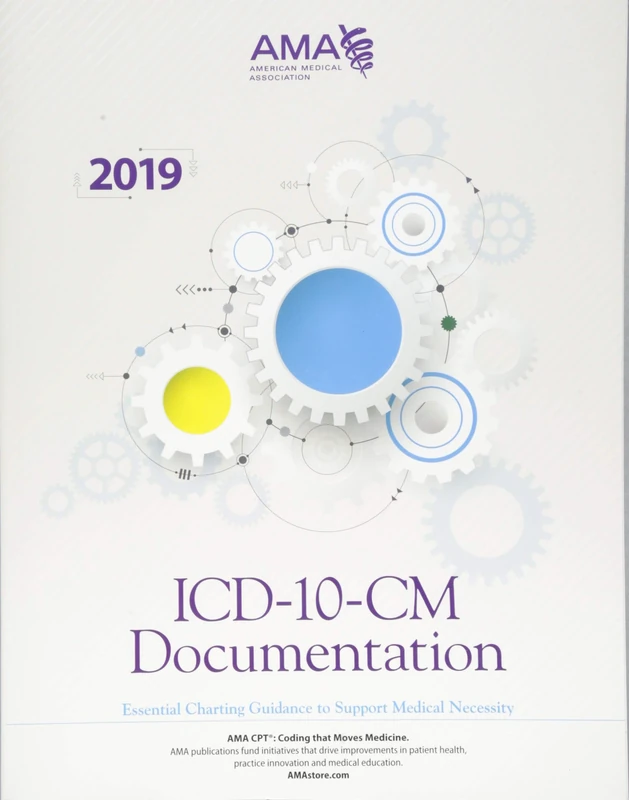 AMA Press ICD-10-CM Documentation 2019 Guide for Medical Necessity