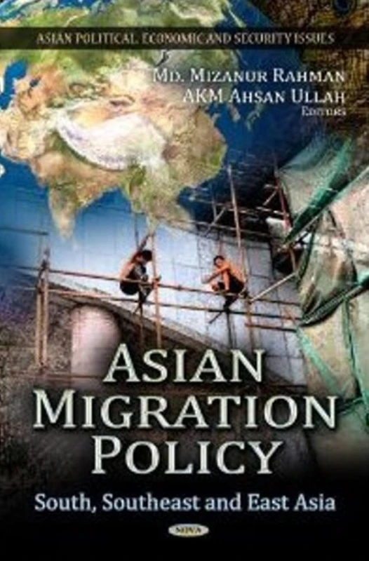 Asian Migration Policy - South, Southeast and East Asia Book
