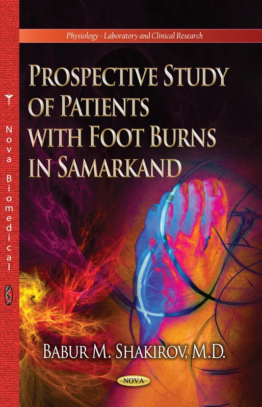 Prospective Study of Patients with Foot Burns in Samarkand (Physiology -- Laboratory & Clinical Research Series)
