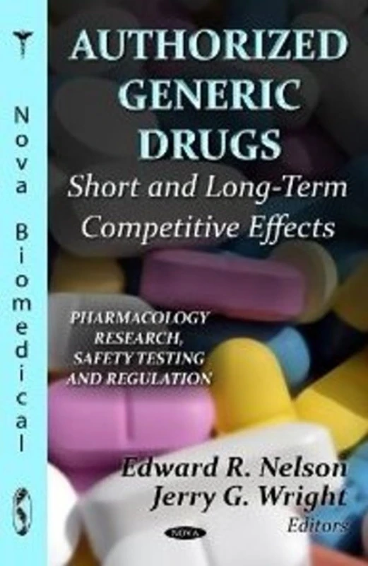 Authorized Generic Drugs - Nova Science Publishers Book