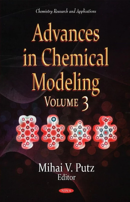 Advances in Chemical Modeling: Volume 3 (Chemistry Research and Applications)