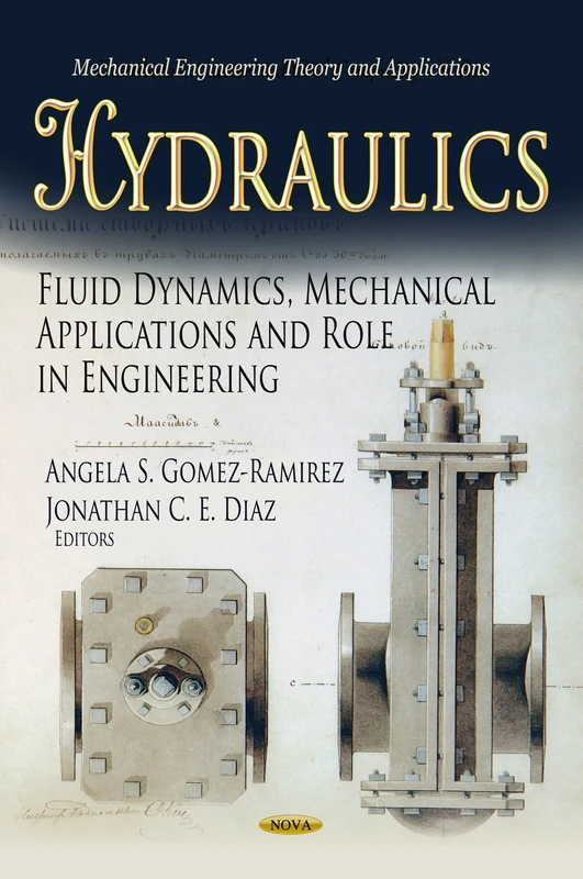 HYDRAULICS FLUID DYNAMICS MEC.: Fluid Dynamics, Mechanical Applications & Role in Engineering (Mechanical Engineering Theory and Applications)