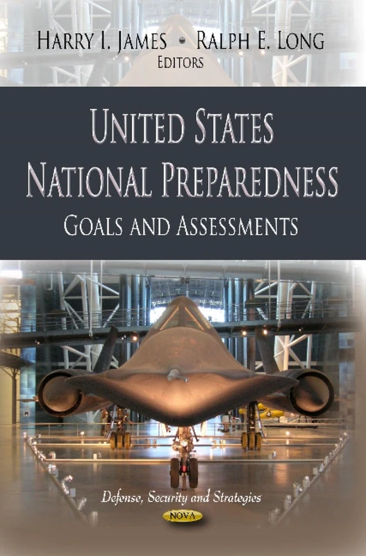 United States National Preparedness: Goals and Assessments