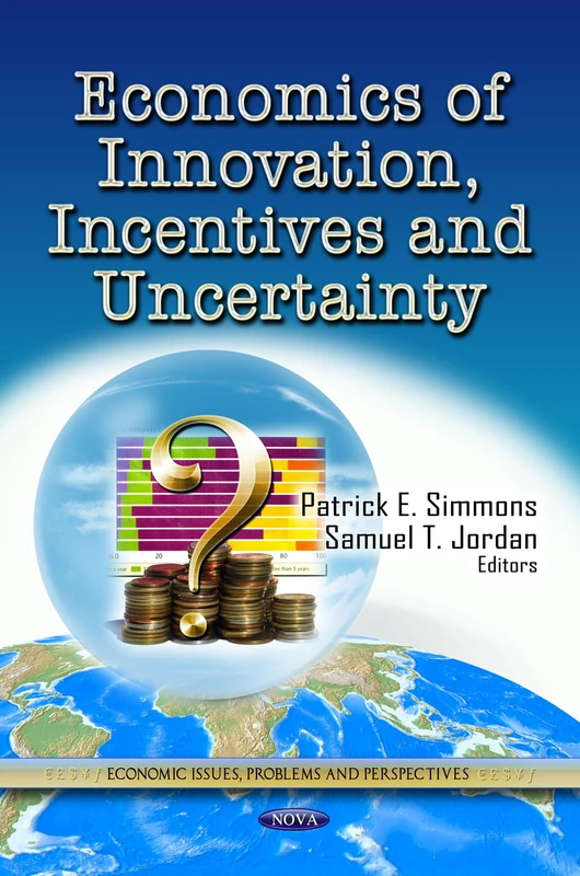 ECONOMICS OF INNOVATION INCEN. (Economic Issues Problems and Perspectives)
