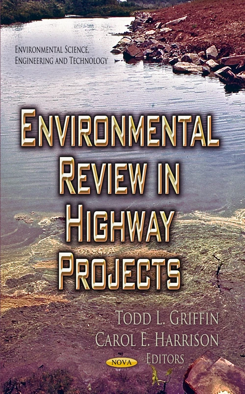 ENVIRONMENTAL REVIEW IN HIGHW. (Environmental Science, Engineering and Technology)