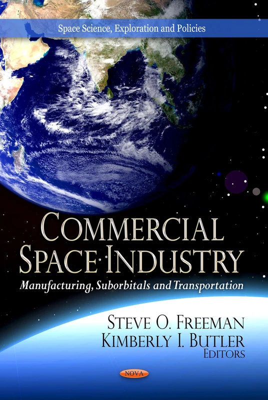 Commercial Space Industry: Manufacturing and Transportation Book