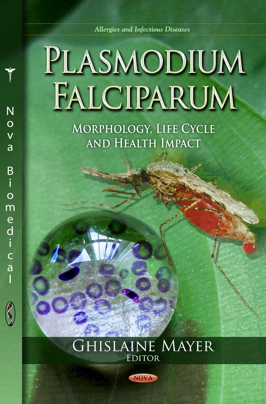PLASMODIUM FALCIPARUM MORPH.: Morphology, Life Cycle & Health Impact (Allergies and Infectious Diseases)