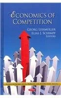 ECONOMICS OF COMPETITON (Economic Issues, Problems and Perspectives: Global Economic Studies)