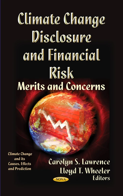 CLIMATE CHANGE DISCLOSURE: Merits & Concerns (Climate Change and Its Causes, Effects and Prediction; Financial Institutions and Services)