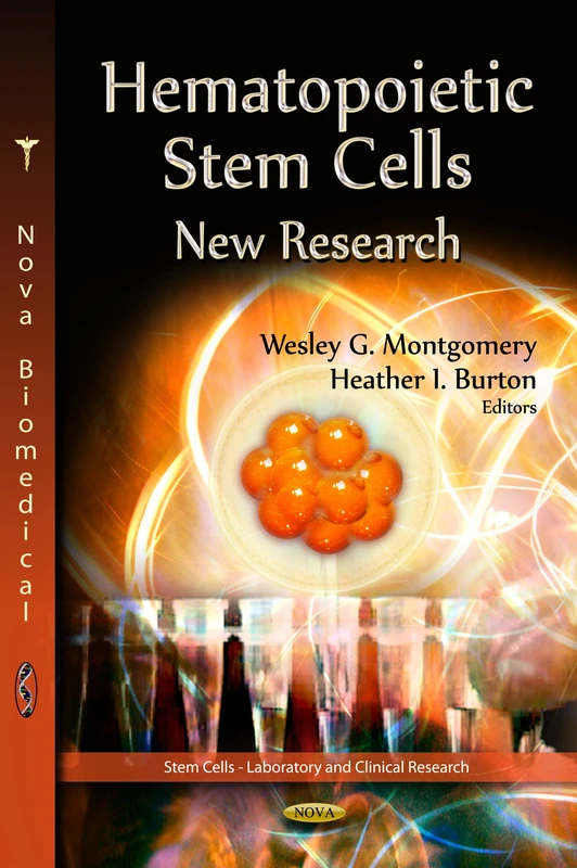 HEMATOPOIETIC STEM CELLS: New Research (Stem Cells - Laboratory and Clinical Research)