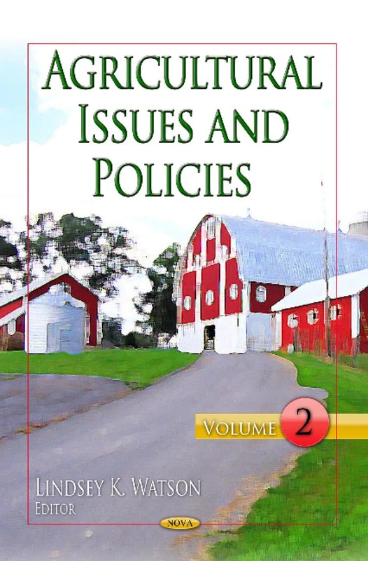 AGRICULTURAL ISSUES POL.V.02: Volume 2 (Agricultural Issues and Policies)