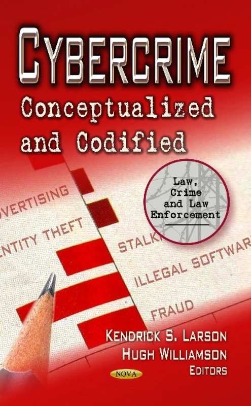 CYBERCRIME: Conceptualized & Codified - Law and Enforcement Book