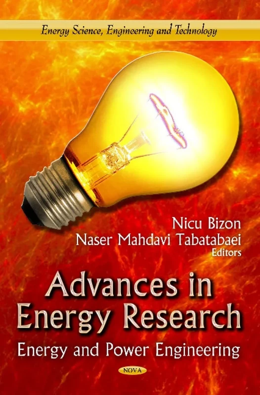ADVANCES IN ENERGY RESEARCH: Energy & Power Engineering (Energy Science, Engineering and Technology)