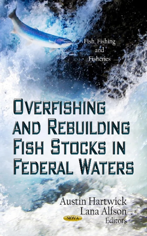 OVERFISHING REBUILDING FISH (Fish, Fishing and Fisheries; Marine Biology)