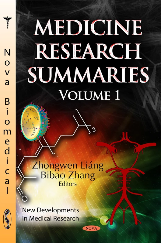 MEDICINE RESEARCH SUMMARIES: Volume 1 (New Developments in Medical Research)