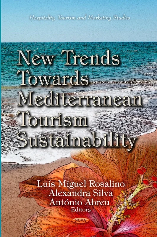 NEW TRENDS TOWARDS MEDITERRANEAN TOURISM (Hospitality, Tourism and Marketing Studies) - Image 1