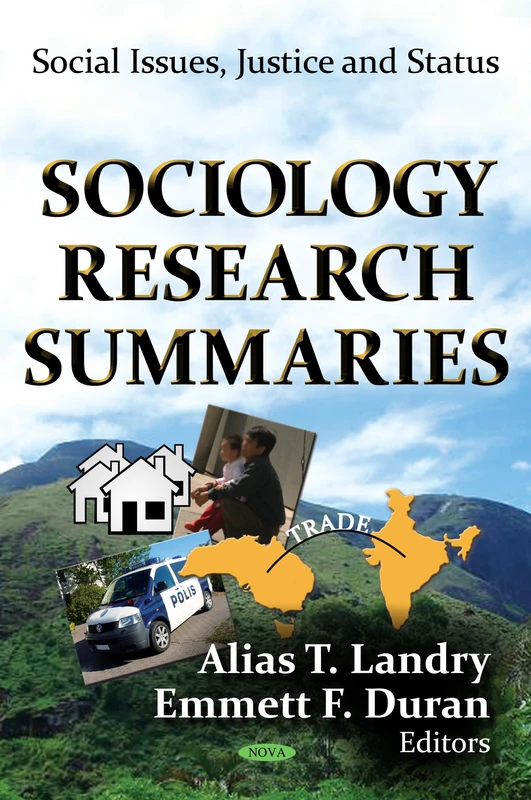 SOCIOLOGY RESEARCH SUMMARIES (Social Issues, Justice and Status; Social Justice, Equality and Empowerment)