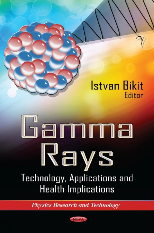 Gamma Rays Technology Applic. - Physics Research and Technology