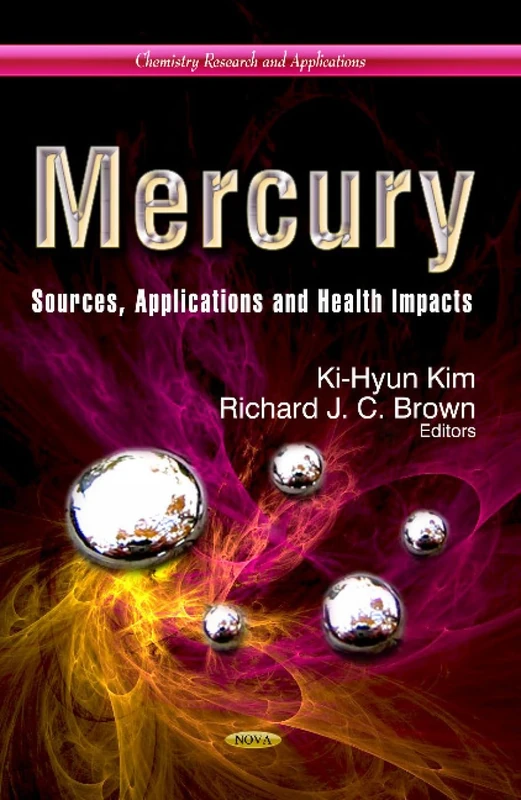 Mercury Sources, Applications & Health Impacts - Chemistry Book