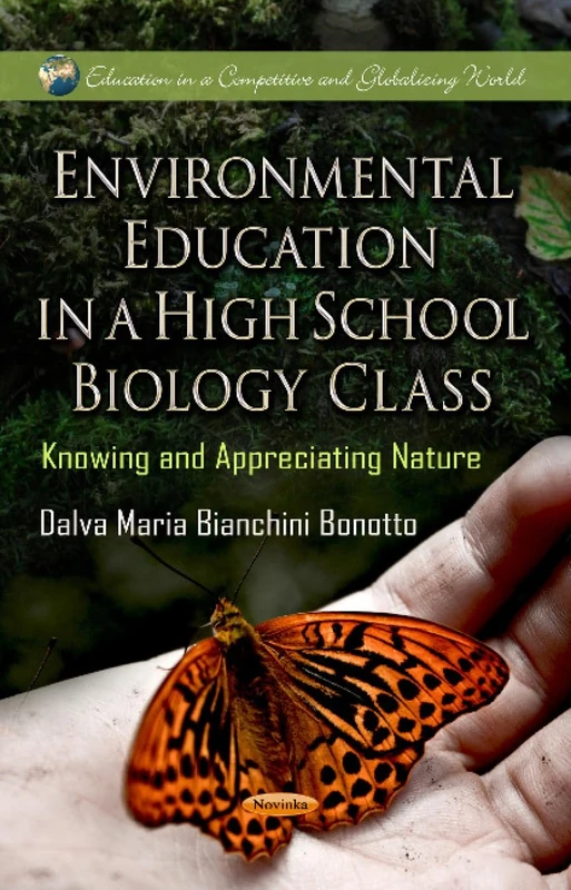 ENVIRONMENTAL EDUCATION IN HI.: Knowing & Appreciating Nature (Education in a Competitive and Globalizing World: Environmetal Science, Engineering and Technology)