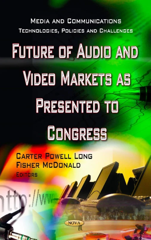 FUTURE OF AUDIO VIDEO MARKET (Media and Communications - Technologies, Policies and Challenges)