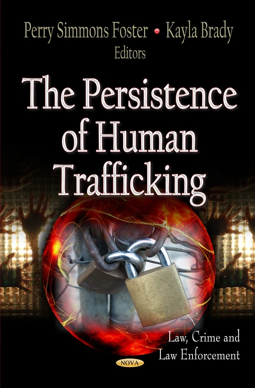 PERSISTENCE OF HUMAN TRAFFICK. (Law, Crime and Law Enforcement Criminal Justice, Law Enforcement and Corrections)