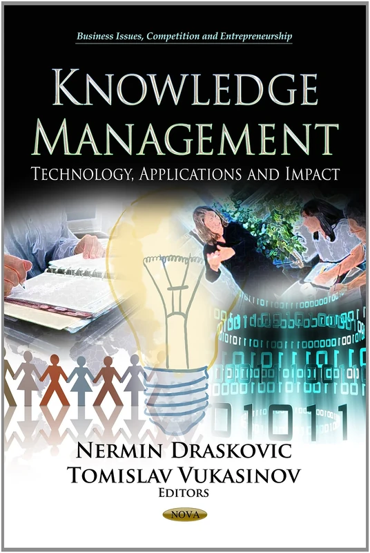 KNOWLEDGE MANAGEMENT TECH.APPL: Technology, Applications & Impact (Business Issues, Competition and Entrepreneurship)