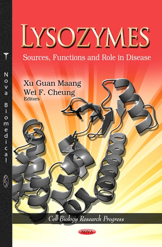 LYSOZYMES SOURCES FUNCTIONS: Sources, Functions & Role in Disease (Cell Biology Research Progress) - Image 1