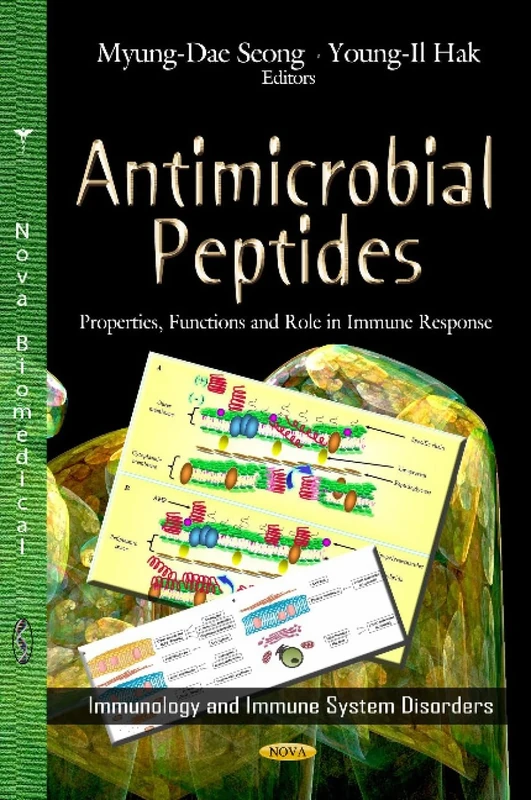 ANTIMICROBIAL PEPTIDES PROPER.: Properties, Functions & Role in Immune Response (Immunology and Immune System Disorders)